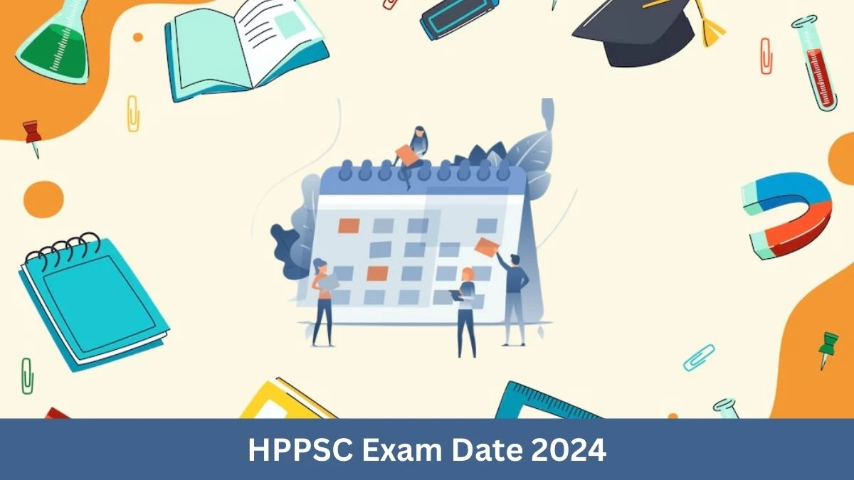 HPPSC Exam Date 2024 at hppsc.hp.gov.in Verify the schedule for the examination date, Assistant Professor, and site details - 11 September 2024