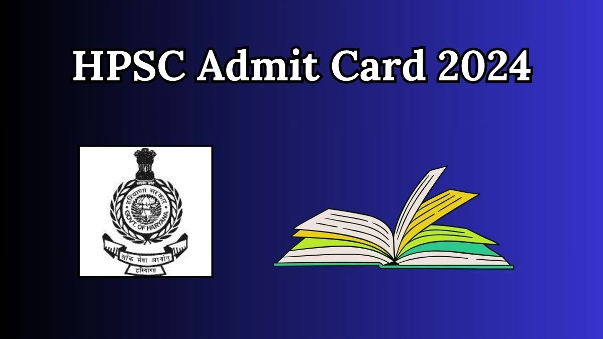 HPSC Admit Card 2024 For Motor Vehicle Officer, Assistant Director released Check and Download Hall Ticket, Exam Date @ hpsc.gov.in