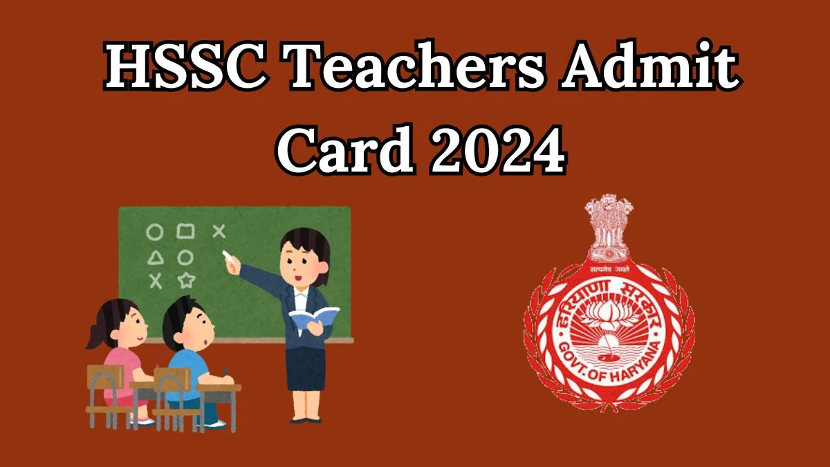 HSSC Admit Card 2024 will be released JBT Teacher/ Primary Teacher Check Exam Date, Hall Ticket hssc.gov.in