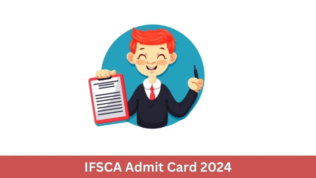 IFSCA Admit Card 2024 will be released Assistant Manager Check Exam Date, Hall Ticket ifsca.gov.in - 17 September 2024