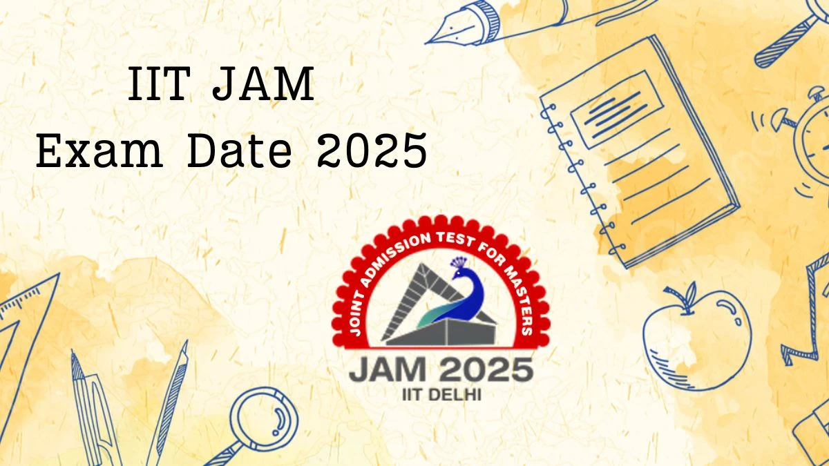 IIT JAM Exam Date 2025 (Declared) @ jam2025.iitd.ac.in Check IIT JAM Exam Details Here