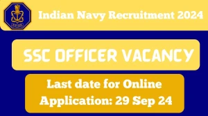 Indian Navy Recruitment 2024 New Notification Out, Check Post, Vacancies, Salary, Qualification, Age Limit and How to Apply