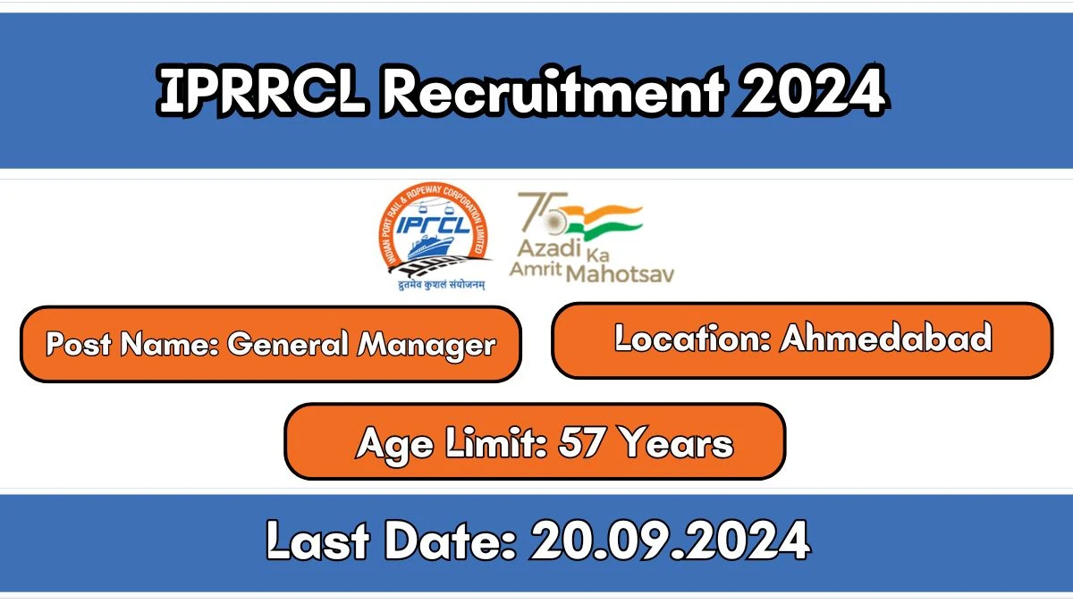 IPRRCL Recruitment 2024 - Latest General Manager Vacancies on 05 September 2024