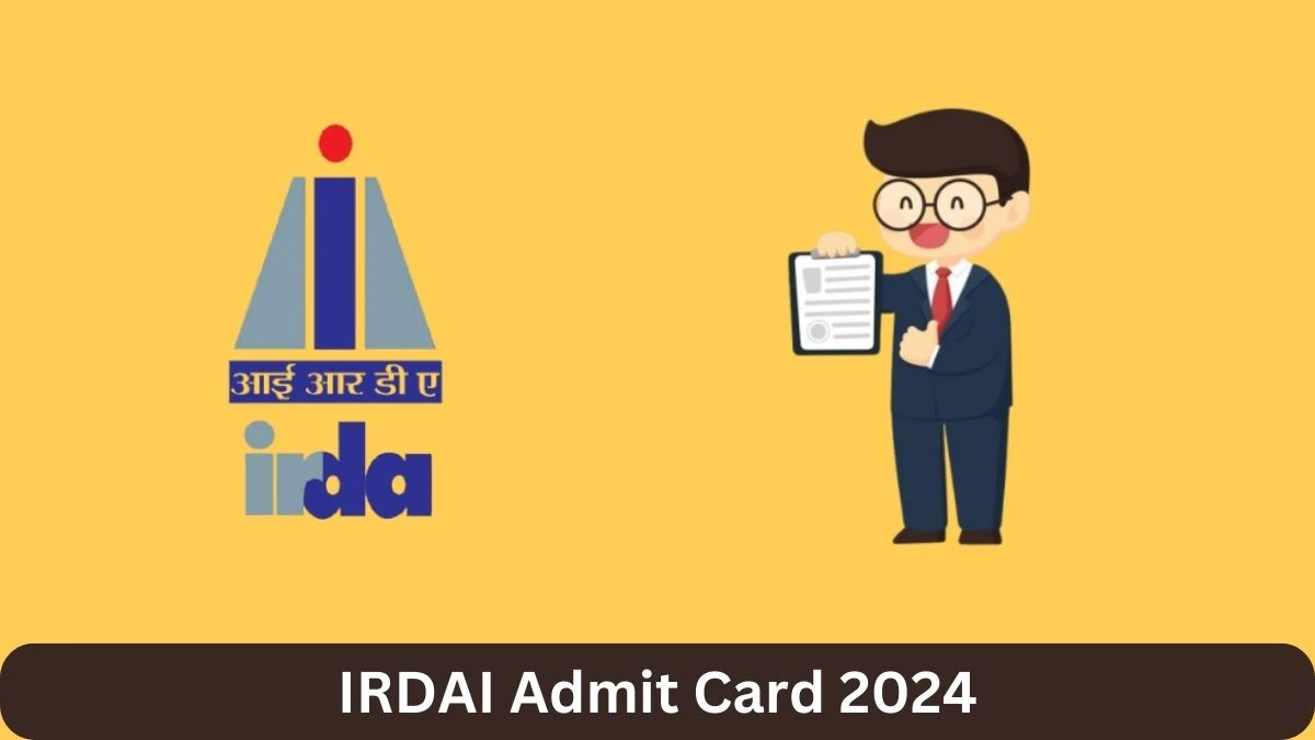 IRDAI Admit Card 2024 will be released Assistant Manager Check Exam Date, Hall Ticket irdai.gov.in - 20 September 2024