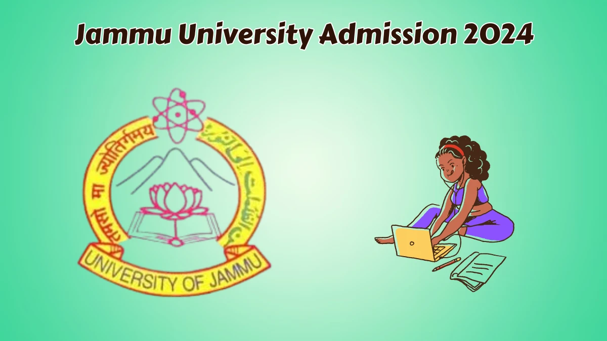 Jammu University Admission 2024 @ jammuuniversity.ac.in Registration Direct Link Here