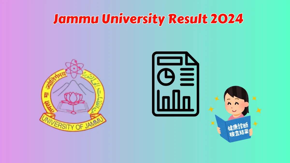 Jammu University Result 2024 (Released) at jammuuniversity.ac.in B.Tech 3rd Sem Exam - Feb., 2024 Exam Link Here