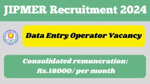 JIPMER Recruitment 2024 - Latest Data Entry Operator Vacancies on 26 September 2024