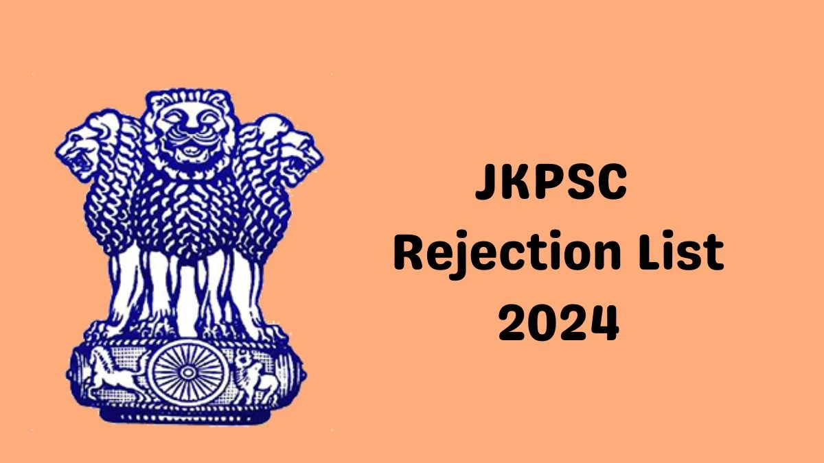 JKPSC Rejection List 2024 Released. Check the JKPSC Assistant Engineer List 2024 Date at jkpsc.nic.in Rejection List - 09 September 2024