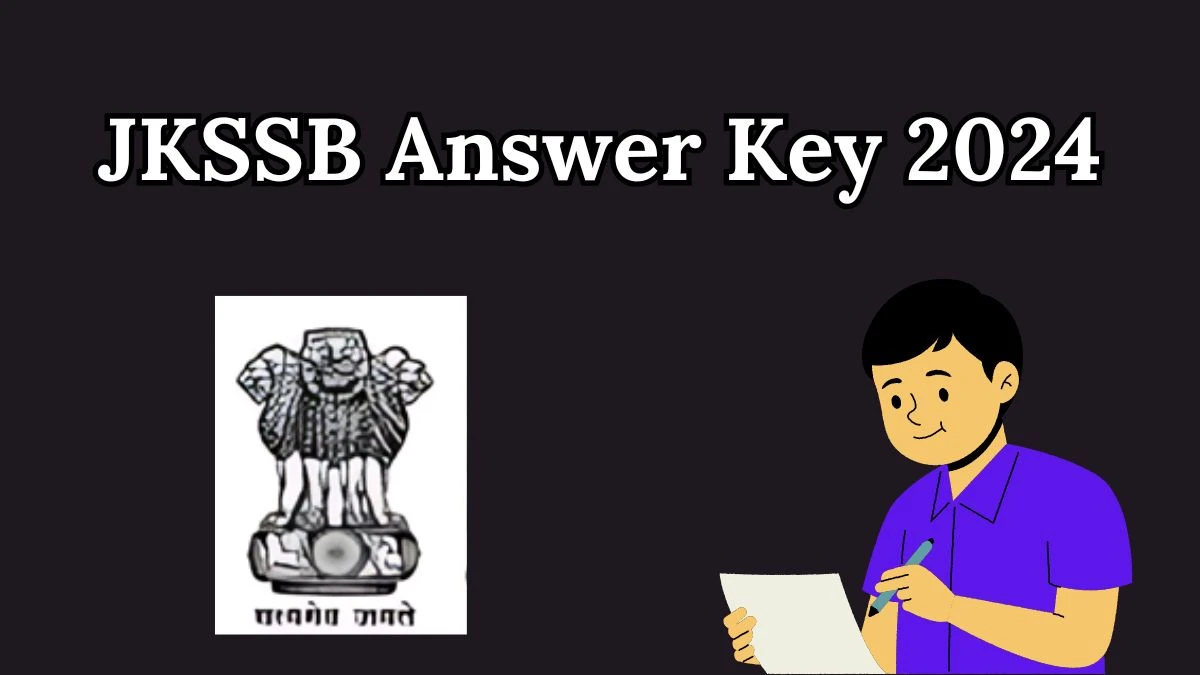 JKSSB Answer Key 2024 Out jkssb.nic.in Download Patwari  Answer Key PDF Here