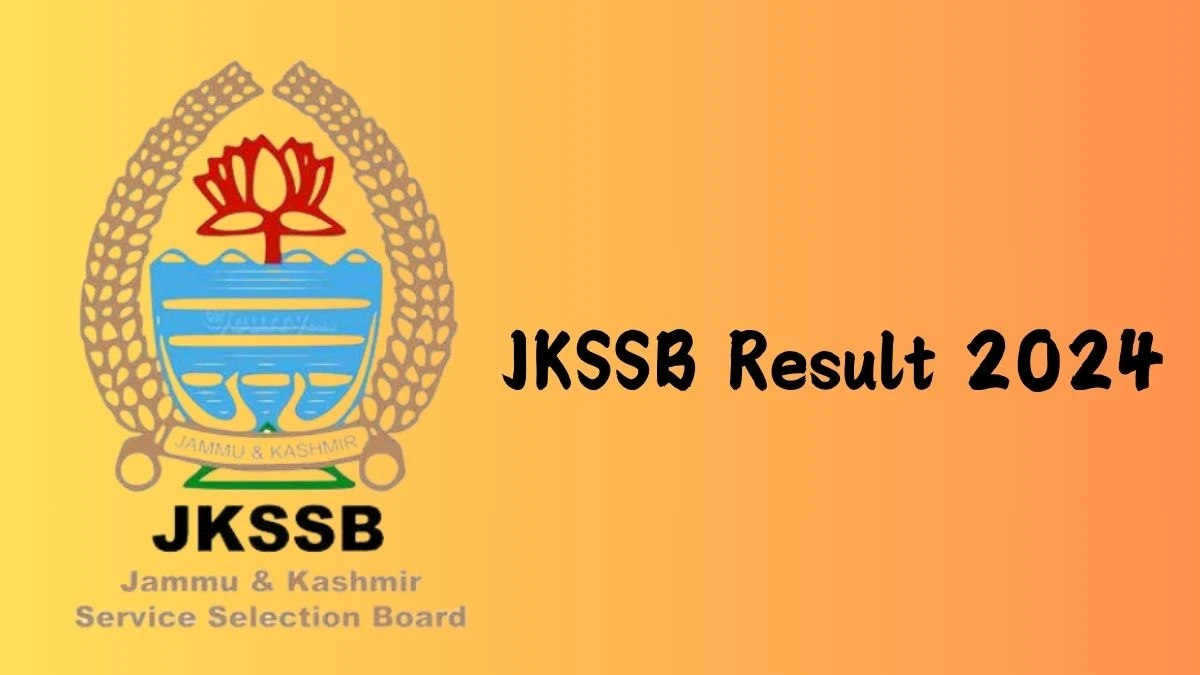 JKSSB Result 2024 To Be Announced Soon Patwari @ jkssb.nic.in check Scorecard, Merit List - 11 September 2024