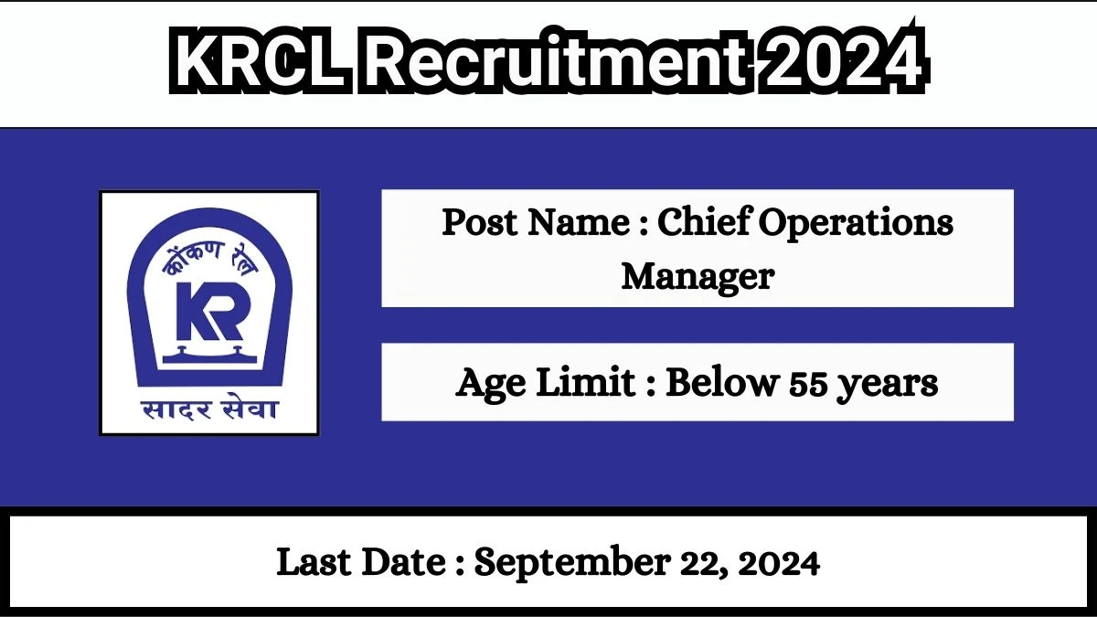 KRCL Recruitment 2024 Check Post, Qualification, Salary And Other Important Details