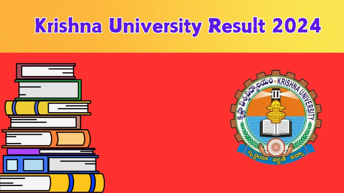 Krishna University Result 2024 (OUT) at kru.ac.in UG II Sem Exam Results