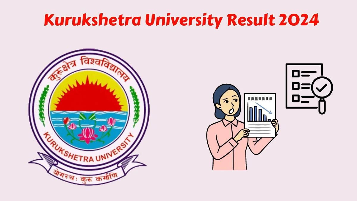 Kurukshetra University Result 2024 (Declared) @ kuk.ac.in Check How To Download Details Here