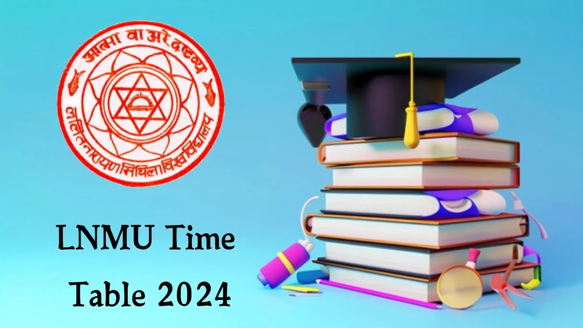 LNMU Time Table 2024 (Released) lnmu.ac.in Download LNMU Date Sheet Here