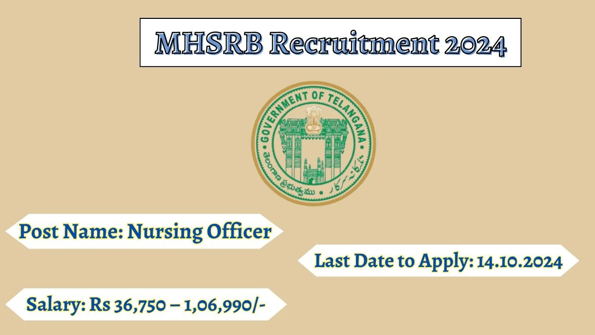 MHSRB Recruitment 2024 Check Post, Age Limit, Qualification, Salary And Other Important Details