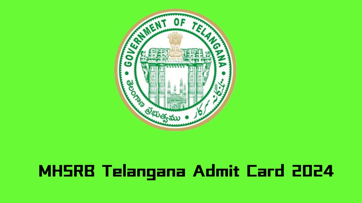 MHSRB Telangana Admit Card 2024 will be notified soon Nursing Officer mhsrb.telangana.gov.in Here You Can Check Out the exam date and other details - 20 September 2024