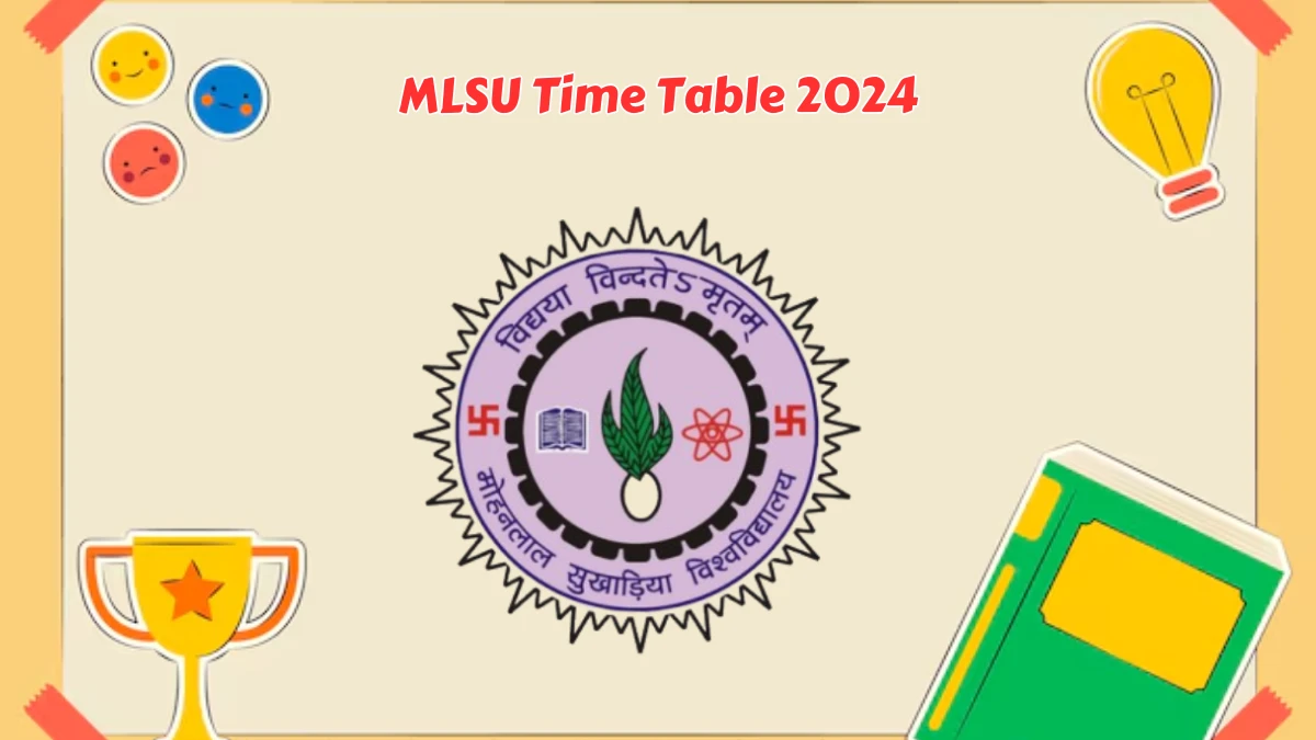 MLSU Time Table 2024 (Declared) at mlsu.ac.in Check and Download Details Here