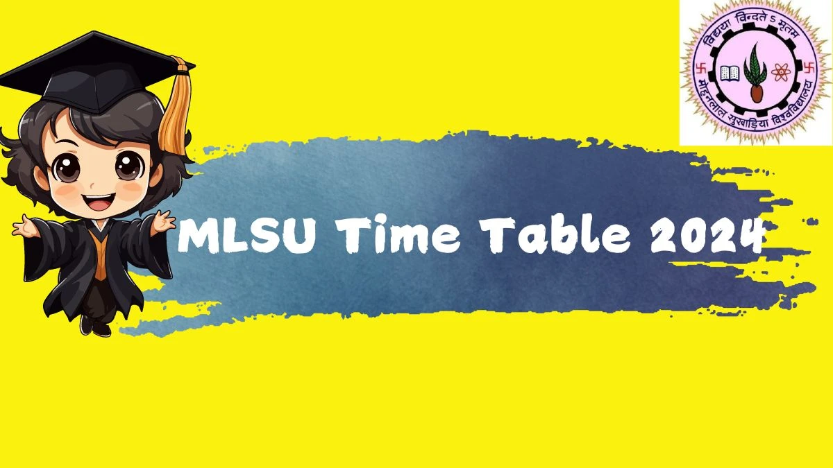 MLSU Time Table 2024 (PDF Out) at mlsu.ac.in Check and Download Here