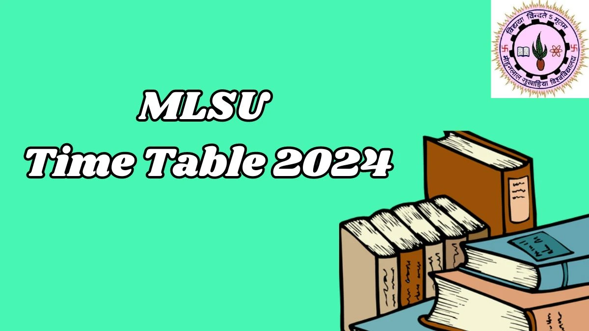 MLSU Time Table 2024 (Released) at mlsu.ac.in Check and Download Details Here