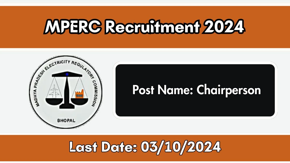 MPERC Recruitment 2024 Check Post, Age Limit, Qualification, Salary And Other Important Details