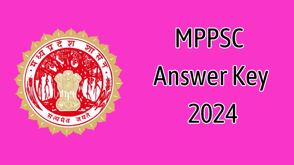 MPPSC Answer Key 2024 Out mppsc.mp.gov.in Download Assistant Geologist  Answer Key PDF Here - 06 September 2024