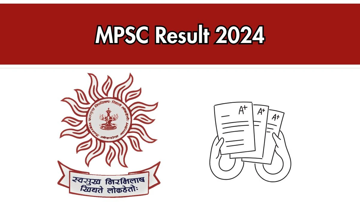 MPSC Result 2024 Declared mpsc.gov.in Medical Superintendent Lower Grade Check MPSC Merit List Here