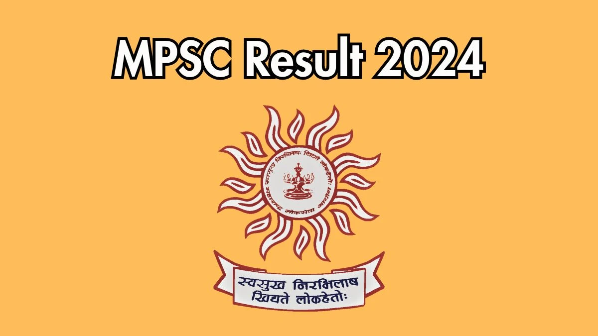 MPSC Result 2024 Declared mpsc.gov.in Stenographer (Lower Grade) Check MPSC Merit List Here