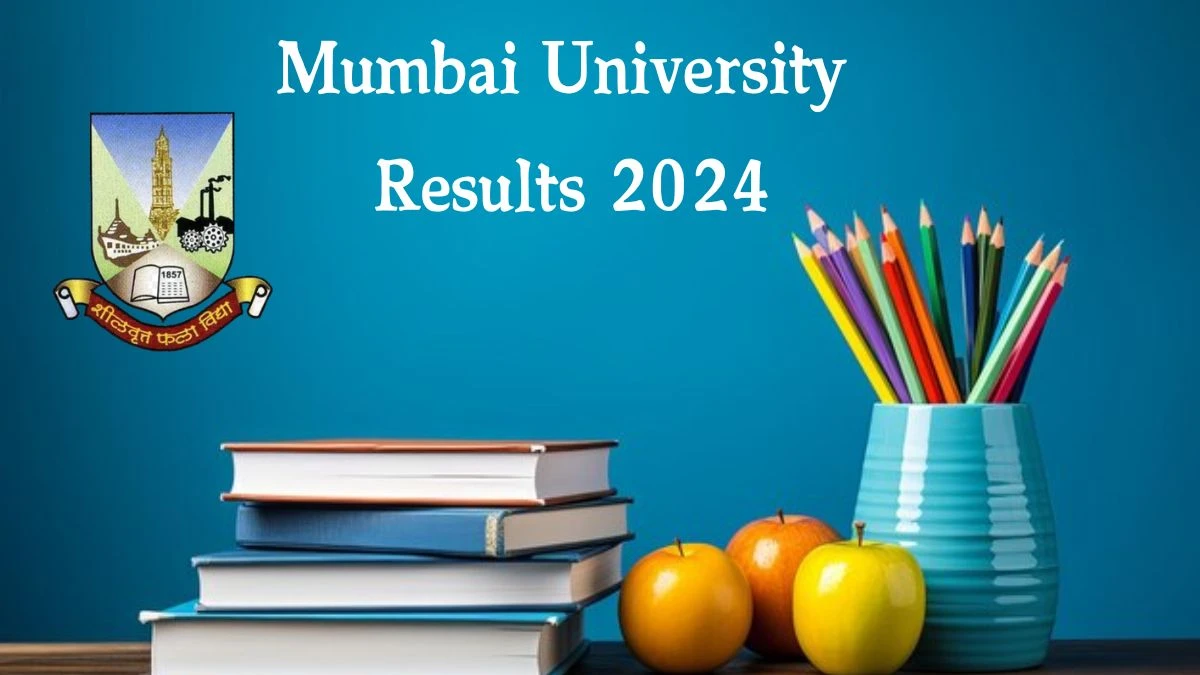 Mumbai University Results 2024 (Released) @ mu.ac.in Check B.A (French Studies) (Sem - I) Here