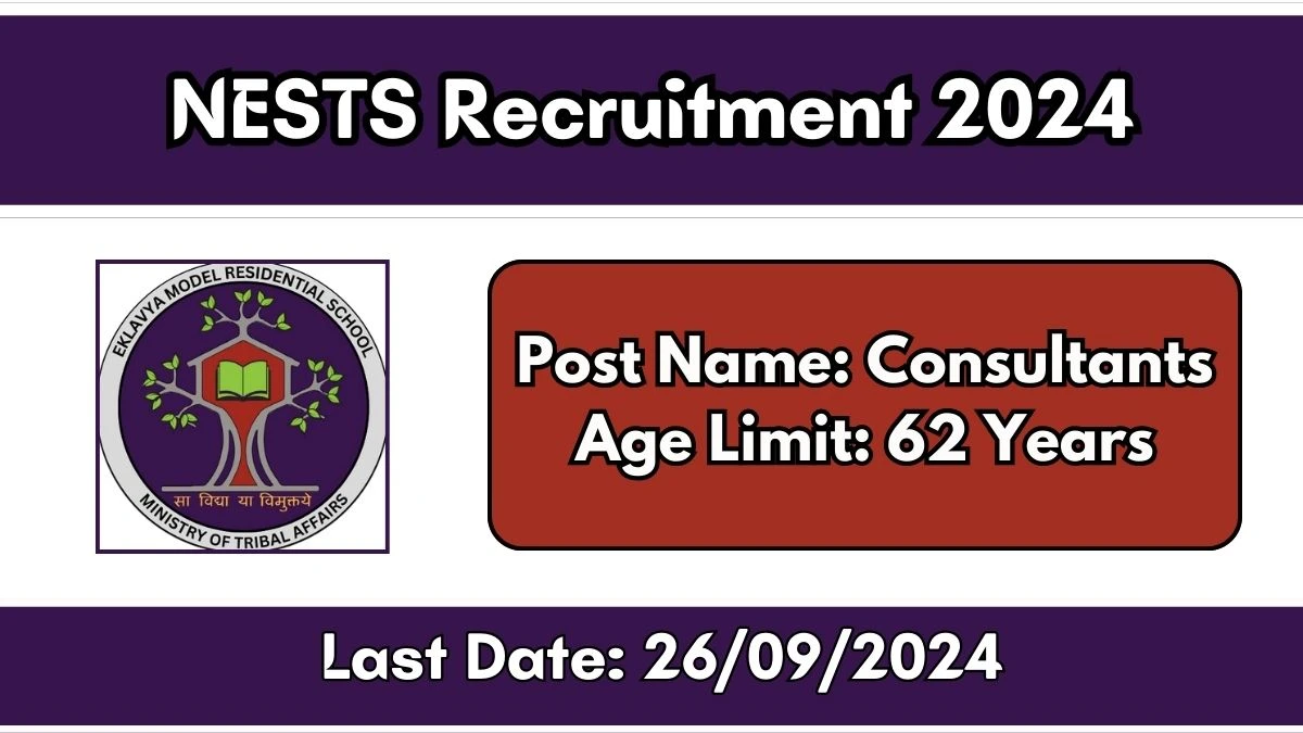 NESTS Recruitment 2024 New Opportunity Out, Check Vacancy, Post, Qualification and Application Procedure