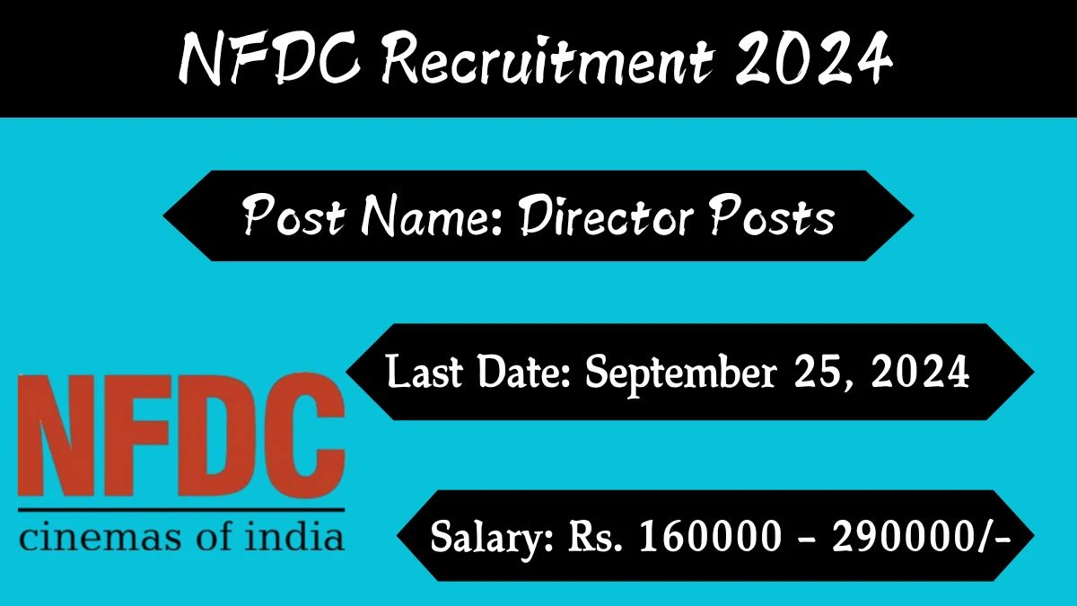 NFDC Recruitment 2024 Notification Out Director, Check Eligibility at nfdcindia.com