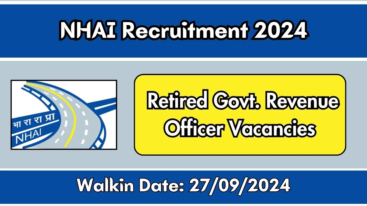 NHAI Recruitment 2024 Walk-In Interviews for Revenue Officer on 27/09/2024