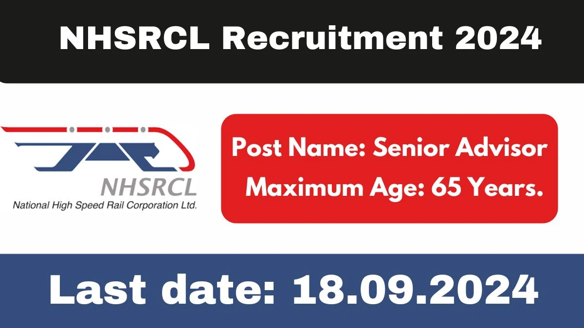 NHSRCL Recruitment 2024 Notification Out Senior Advisor, Check Eligibility at nhsrcl.in