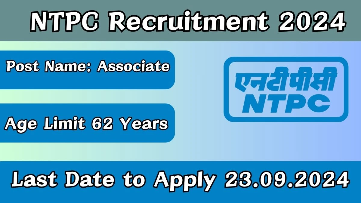 NTPC Recruitment 2024 Check Post, Age Limit, Qualification, Salary And Other Important Details