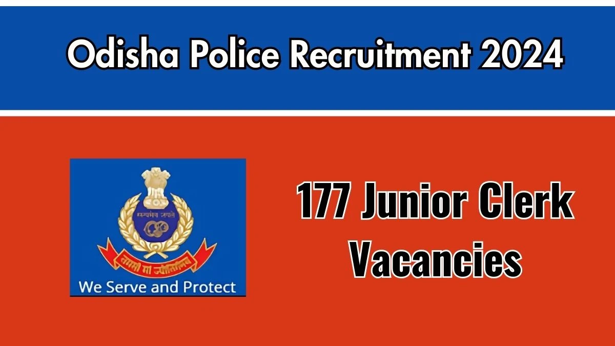 Odisha Police Recruitment 2024 Notification Out for 177 Junior Clerk, Check Eligibility at opclerk.cbexams.com