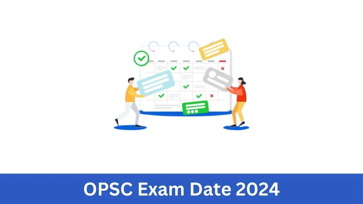 OPSC Exam Date 2024 Check Date Sheet / Time Table of Graduate Teacher opsc.gov.in - 03 Sep 2024