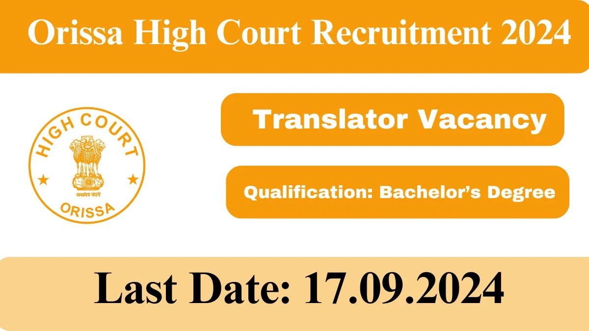 Orissa High Court Recruitment 2024 Notification Out Translator, Check Eligibility at orissahighcourt.nic.in