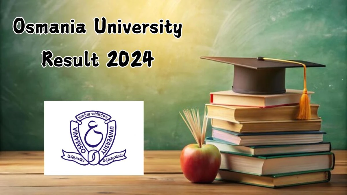 Osmania University Result 2024 (Out) @ osmania.ac.in M.Ed (Spl.Edu) III Sem Link Here