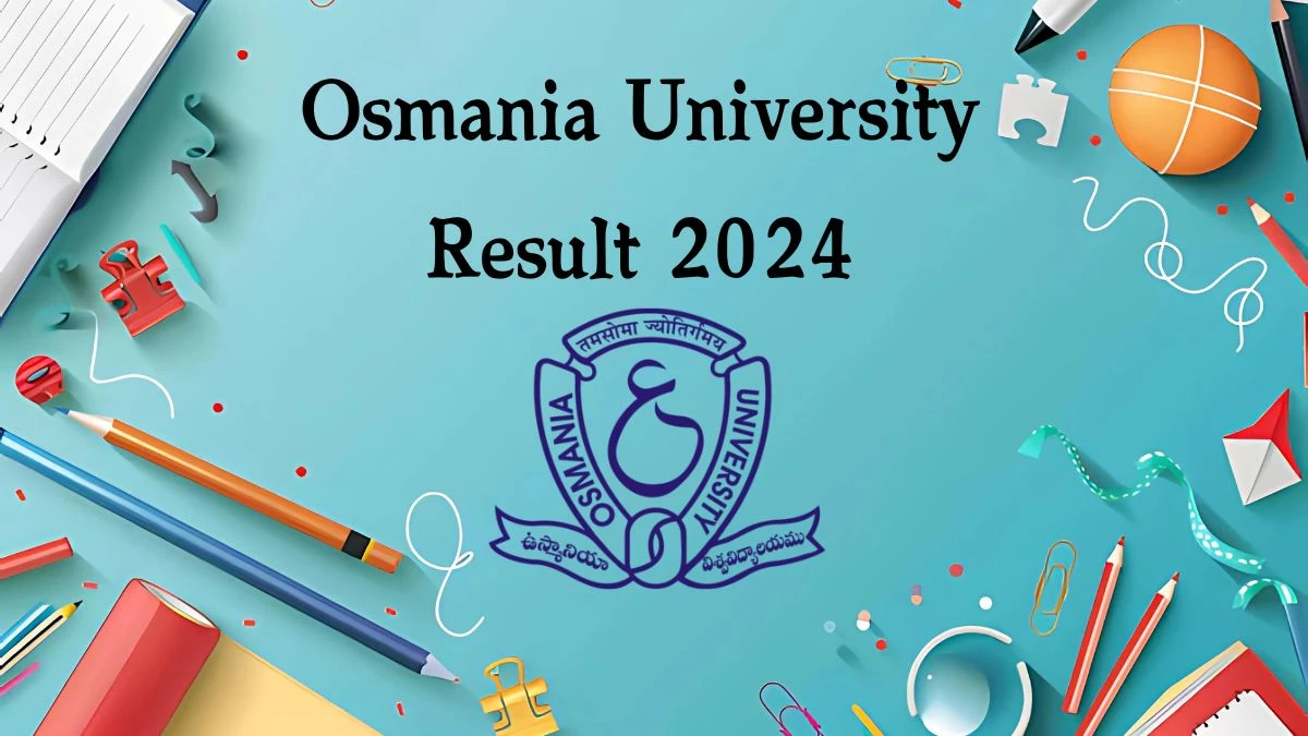 Osmania University Result 2024 (PDF Out) @ osmania.ac.in B.Pharm 7th Sem Link Here