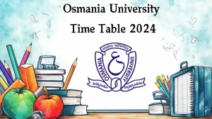 Osmania University Time Table 2024 (Released) at osmania.ac.in B.ASLP (CBCS) II-Sem Details Here