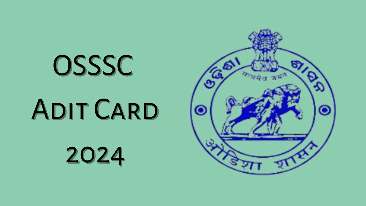 OSSSC Admit Card 2024 For Revenue Inspector, Amin and Other Posts released Check and Download OSSSCl Ticket, Exam Date @ osssc.gov.in - 20 September 2024