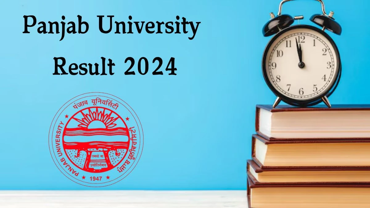 Panjab University Result 2024 (Released) at puchd.ac.in Get Direct Link Here