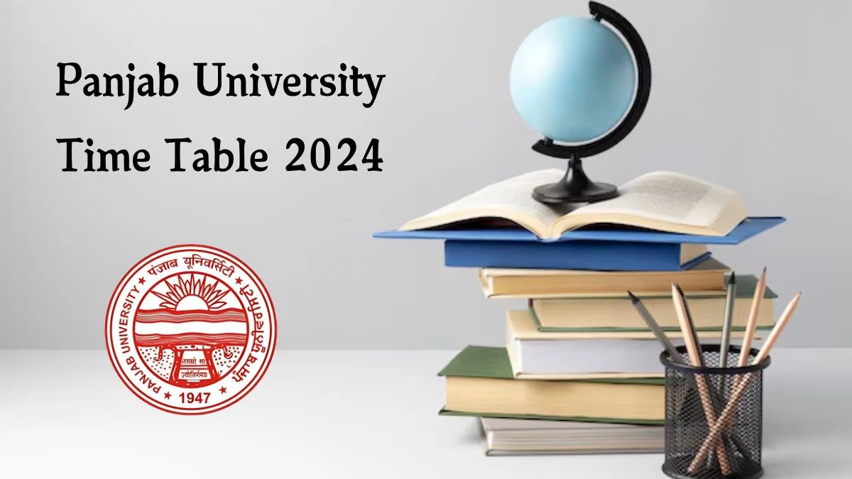 Panjab University Time Table 2024 (Released) puchd.ac.in Download Panjab University Date Sheet Here