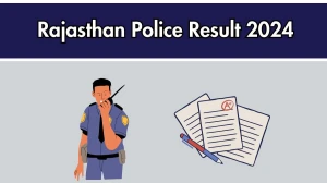 Rajasthan Police Result 2024 To Be Released at police.rajasthan.gov.in Download the Result for the Constable