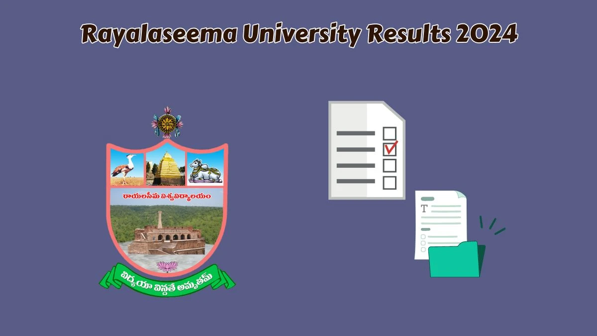 Rayalaseema University Results 2024 (Declared) at rayalaseemauniversity.ac.in Check U.G. Deg IV Sem Result 2024