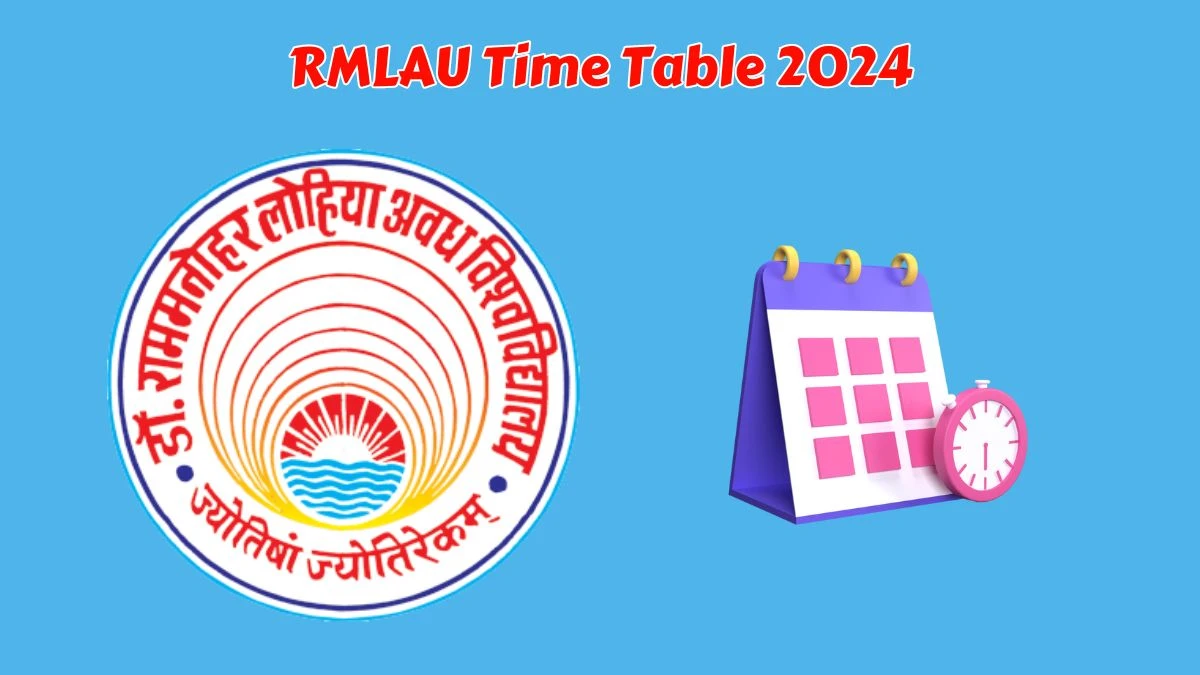 RMLAU Time Table 2024 (Released) rmlau.ac.in Download RMLAU Date Sheet Here