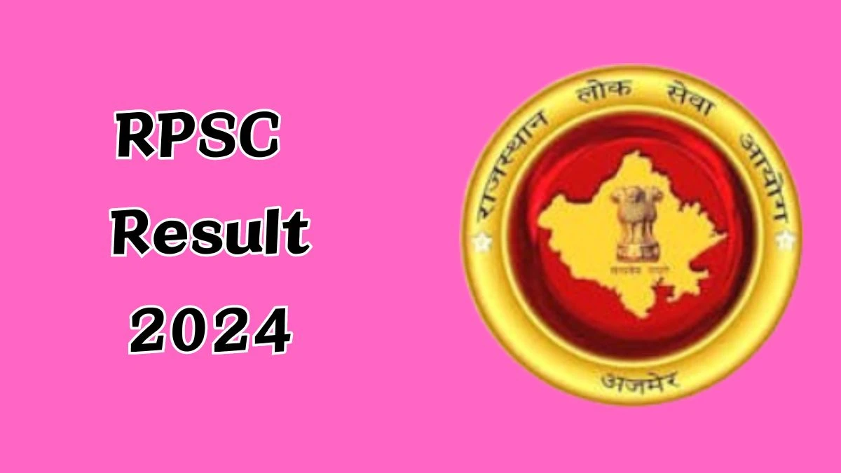 RPSC Result 2024 Declared rpsc.rajasthan.gov.in Assistant Professor Check RPSC Merit List Here - 11 September 2024