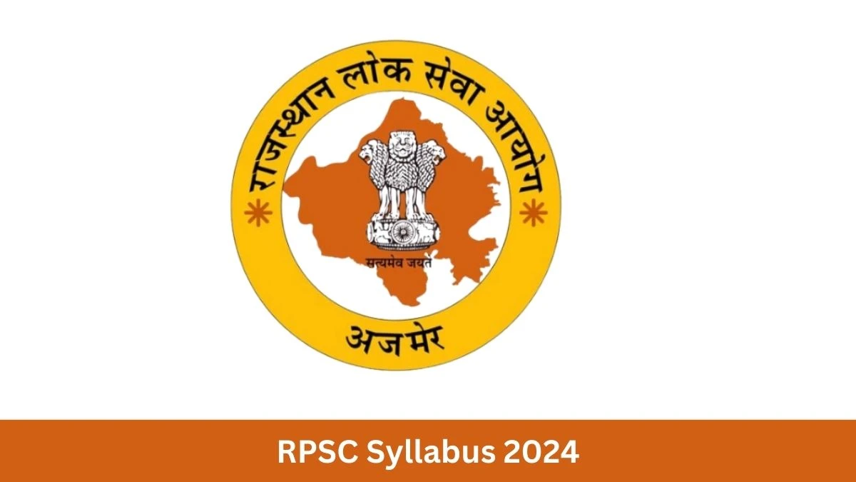 RPSC Syllabus 2024 Announced Download RPSC School Lecturer Exam pattern at rpsc.rajasthan.gov.in - 18 September 2024