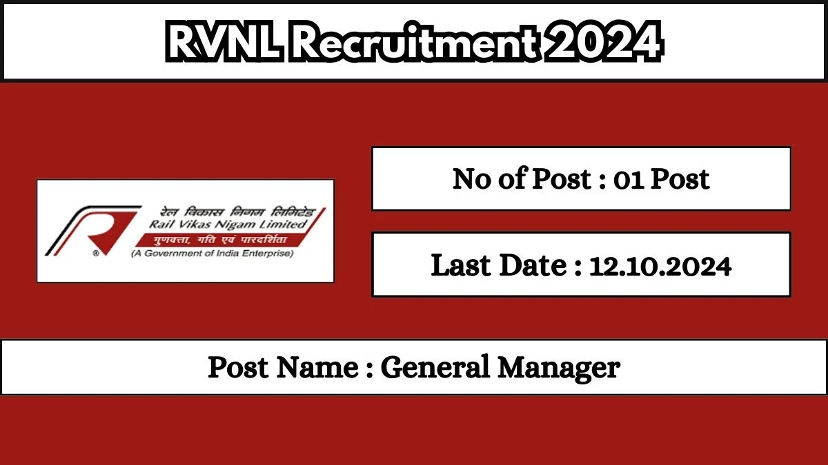 RVNL Recruitment 2024 - Latest General Manager Vacancies on 17.09.2024