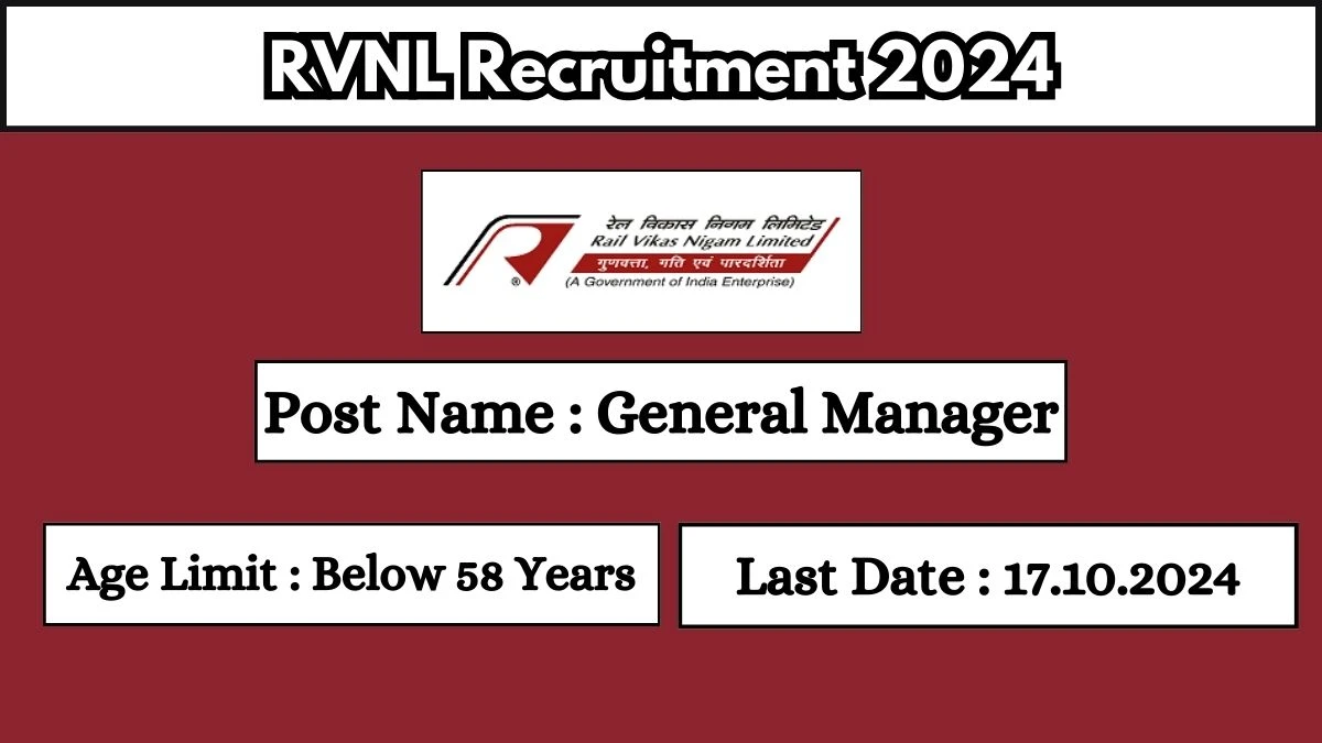 RVNL Recruitment 2024 Notification Out General Manager, Check Eligibility at rvnl.org