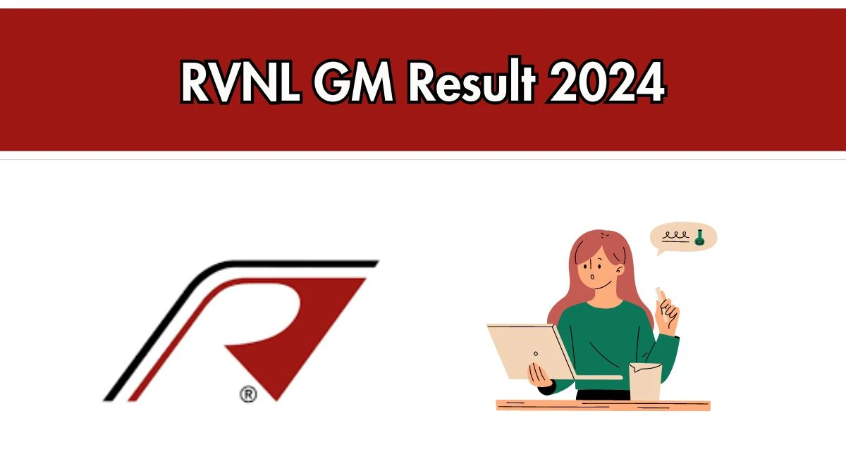 RVNL Result 2024 Declared rvnl.org General Manager Check RVNL Merit List Here